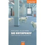 Das Hirtenprinzip: Sieben Erfolgsrezepte guter Menschenf�hrungvon "Kevin Leman"