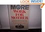 More Work for Mother: The Ironies of Household Technology from the Open Hearth to the Microwave
