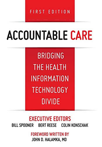 Accountable Care. Bridging the Health Information Technology Divide. 1st Edition by J M Bohn (9-Oct-2012) Paperback