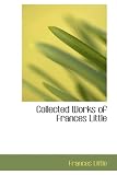 Collected Works of Frances Little