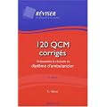 120 QCM corrig�s : Pr�paration et r�vision du dipl�me d'ambulancier
