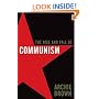The Rise and Fall of Communism