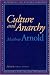 Culture and Anarchy (Rethinking the Western Tradition)