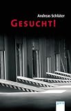 Gesucht! - Andreas Schl�ter