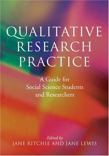 Qualitative Research Practice: A Guide for Social Science Students and Researchers