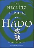 The Healing Power of Hado