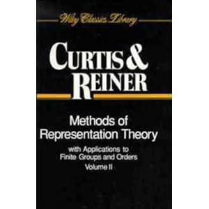 Methods of representation theory. With applications to finite groups and orders Cw Curtis