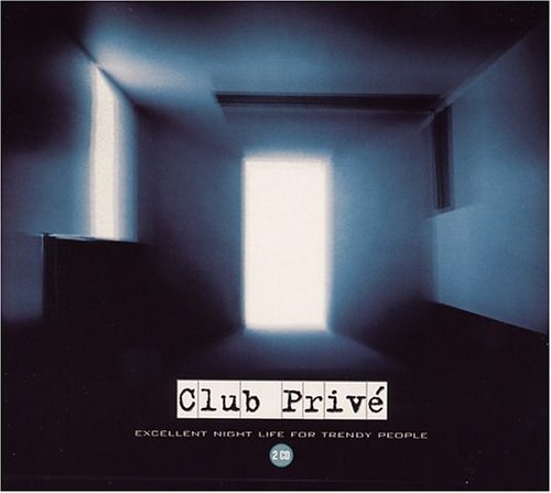 CD-Charts  Search : Club Prive: Excellent Night Life for Trendy People