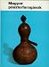 Magyar Pasztorfaragasok (Hungarian Folk Art) (Hungarian Edition) (Magyar Nepmuveszet 5)