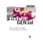 Einfach GEN:ial. Die gr�ne Gentechnik: Chancen, Risiken und Profite
