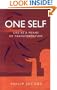 One Self: Life as a Means of Transformation