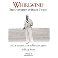 Whirlwind: The Godfather of Black Tennis by  Doug Smith