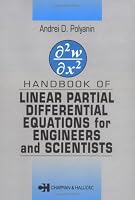 Handbook of Linear Partial Differential Equations for Engineers and Scientists
