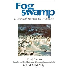 Fogswamp: Living With Swans in the Wilderness