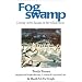Fogswamp: Living With Swans in the Wilderness