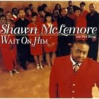 Wait on Him by Shawn McLemore & New Image