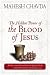 The Hidden Power of the Blood of Jesus