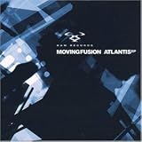Revue Moving Fusion  / Atlantis Ep