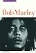  : Bob Marley in His Own Words (In Their Own Words)