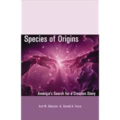 Species of Origins: America's Search for a Creation Story