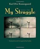 My Struggle: Book Two: A Man in Love