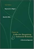 Cases in Collective Bargaining & Industrial Relations