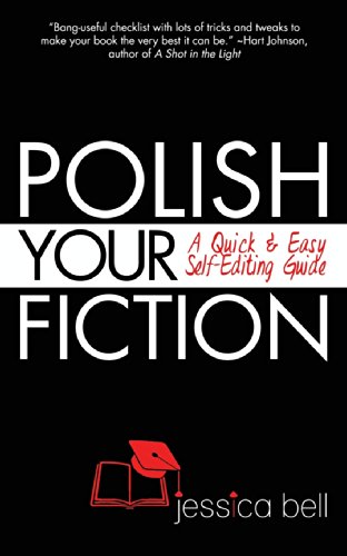 polish your fiction a quick  easy self editing guide