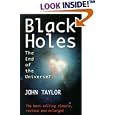 Black Holes: The End of the Universe? by  John Gerald Taylor