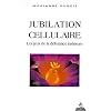 Jubilation cellulaire