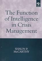 The Function of Intelligence in Crisis Management