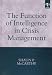 Book The Function of Intelligence in Crisis Management: Towards an Understanding of the Intelligence Prod