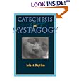 Catechesis and Mystagogy: Infant Baptism by  Catherine Dooley, Angie Fagarason, Timothy Fitzgerald, and Linda Gaupin