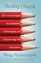 Reality Check: The Irreverent Guide to Outsmarting, Outmanaging, and Outmarketing Your Competition