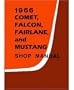 1966 COMET FAIRLANE FALCON MUSTANG Service Manual