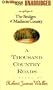 A Thousand Country Roads: An Epilogue to the Bridges of Madison County