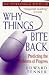 Why Things Bite Back: Predicti...