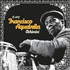 Ochimini by Francisco Aguabella