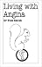 Books &raquo; Living with Angina Overcoming Common Problems by 