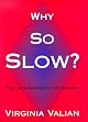 Why So Slow? The Advancement of Women