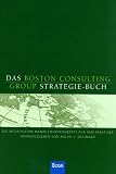Produkt-Bild: Das Boston Consulting Group Strategie-Buch: Die wichtigsten Managementkonzepte f&uuml;r den Praktiker