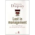 Lost in management : La vie quotidienne des entreprises au XXIe si�cle