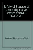 Safety of the storage of liquid high level waste at BNFL Sellafield : a report