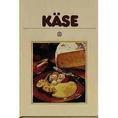K�se: Mit 72 Rezepten