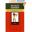 Of Grammatology by  Jacques Derrida and Gayatri Chakravorty Spivak