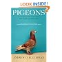 Pigeons: The Fascinating Saga of the World's Most Revered and Reviled Bird