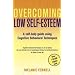 Overcoming Low Self-Esteem