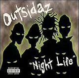 Outsidaz - Night Life