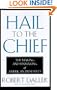 Hail to the Chief: The Making and Unmaking of American Presidents