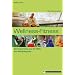 Trendbranche Wellness-Fitness. Berufsportraits aus der Welt der Wohlf�hlprofis