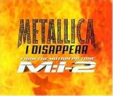 I Disappear - Metallica